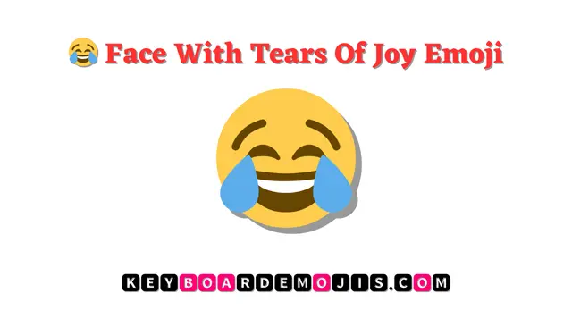 😂 Face With Tears Of Joy Emoji