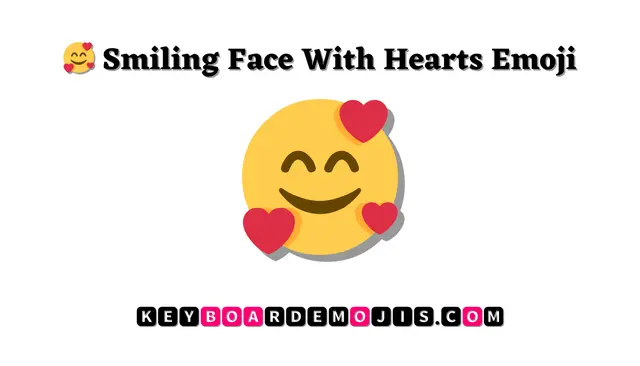 🥰 Smiling Face With Hearts Emoji