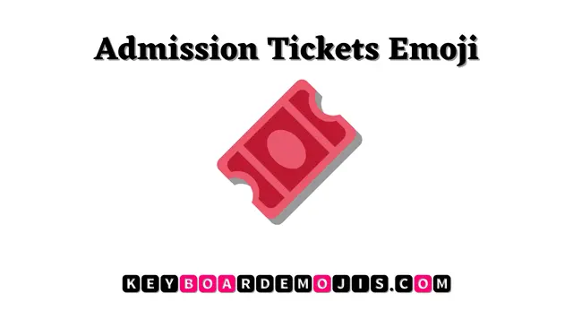 🎟️ Admission Tickets Emoji