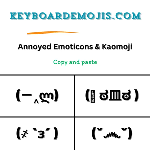 100+ Annoyed Emoticons & Kaomoji