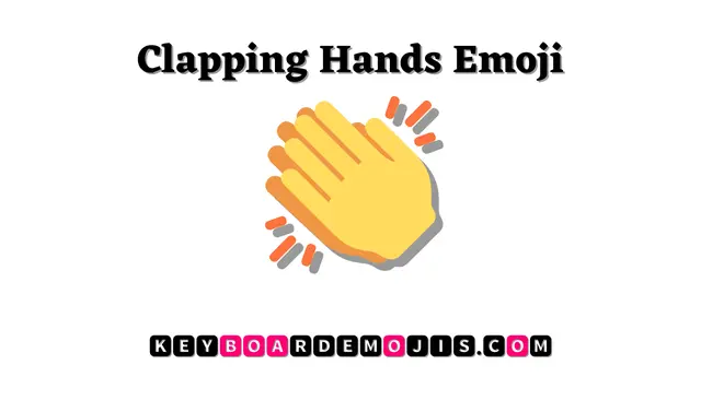 👏 Clapping Hands Emoji