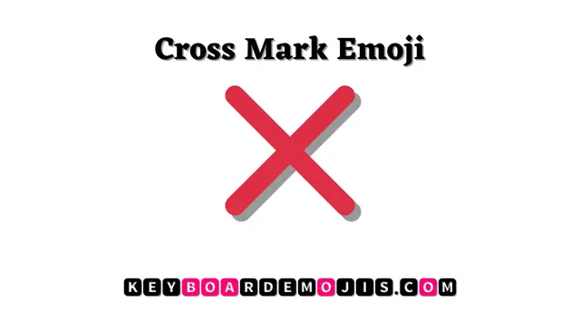 ❌ Cross Mark Emoji