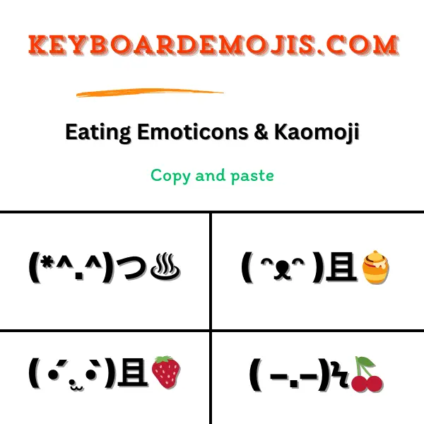 100+ Eating Emoticons & Kaomoji