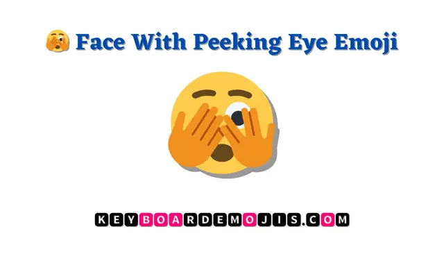 🫣 Face With Peeking Eye Emoji