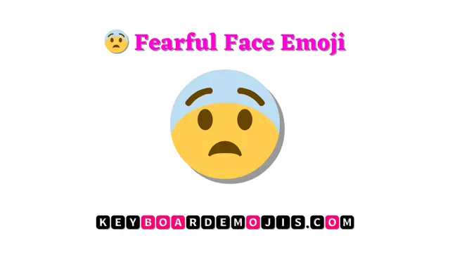 😨 Fearful Face Emoji