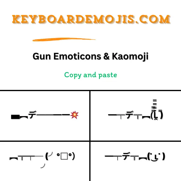 100+ Gun Emoticons & Kaomoji