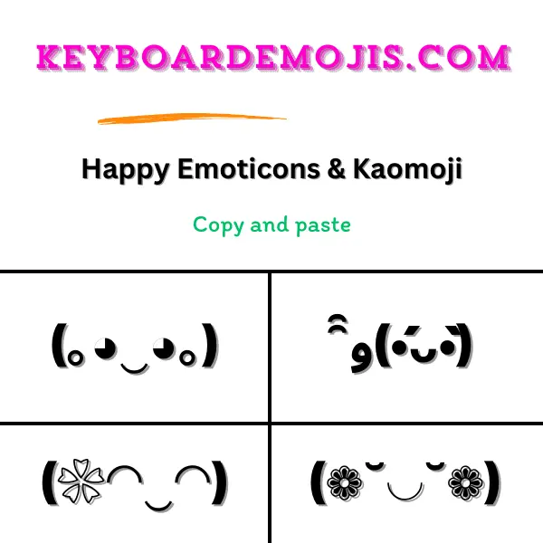 100+ Happy Emoticons & Kaomoji (｡◕‿◕｡)