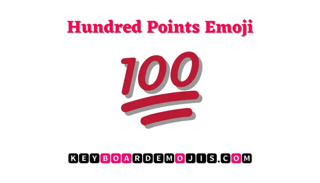 💯 Hundred Points Emoji