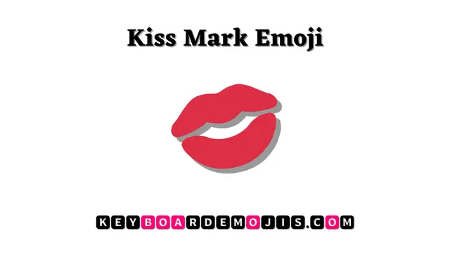 💋 Kiss Mark Emoji