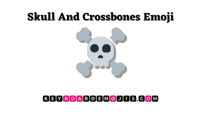 ☠ Skull And Crossbones Emoji