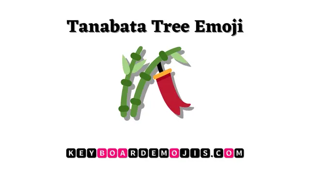 🎋 Tanabata Tree Emoji