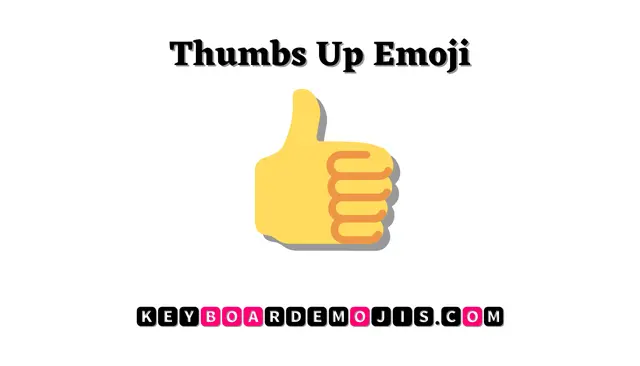 👍 Thumbs Up Emoji