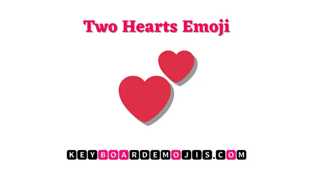 💕 Two Hearts Emoji
