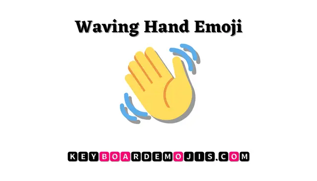👋 Waving Hand Emoji